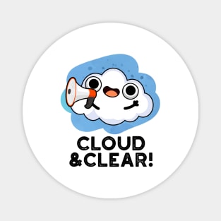 Cloud And Clear Cute Weather Pun Magnet